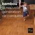 bambou la nouvelle génération de parquets
