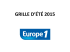 Découvrir la grille d`été 2015 Europe 1