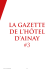 La GaZette de L`hÔteL d`ainaY #3