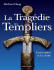 La Tragédie des Templiers - Lenculus-le