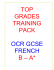 TOP GRADES TRAINING PACK OCR GCSE FRENCH B – A*