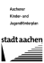 Aachener Kinder- und Jugendförderplan, 2007 - 2009