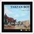 tarzan boy - La Fidèle Idée