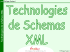 Technologies de schémas XML