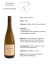 Type: vin blanc liquoreux Cépage: Chenin Vendanges: Manuelle