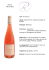 Type: Vin rosé sec Cépage: Cabernet Franc, Cabernet Sauvignon et